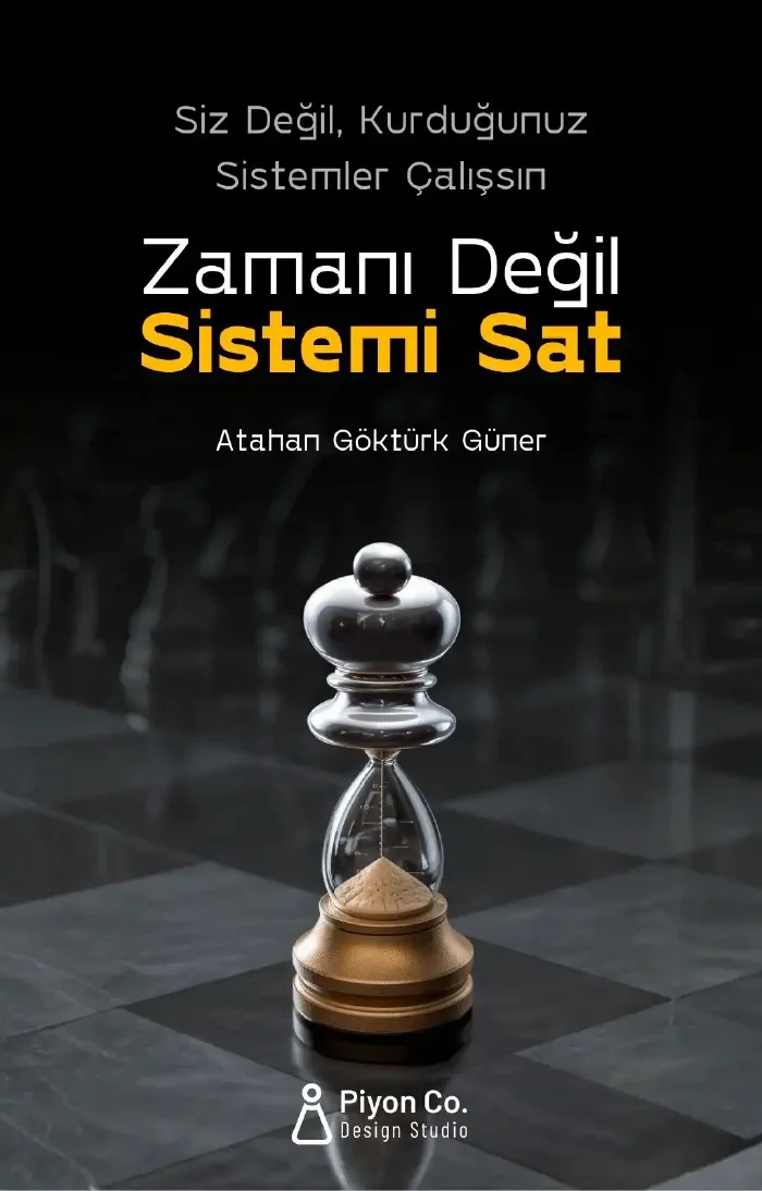 Zamanı Değil, Sistemi Sat — Atahan Göktürk Güner'in ücretsiz girişimcilik kitabının kapağı